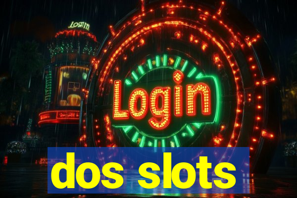 dos slots